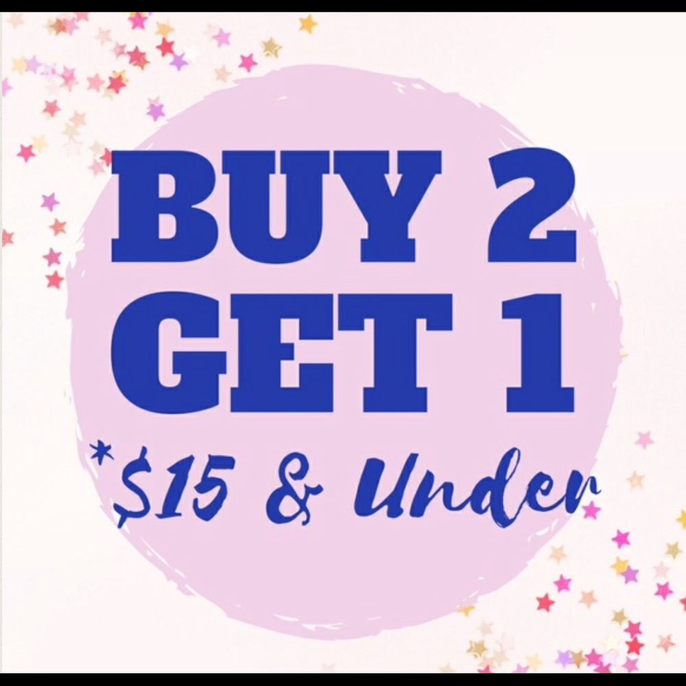 *All clothes $15 and under. Buy 2 get one free.